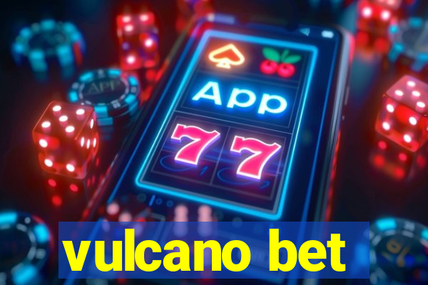 vulcano bet